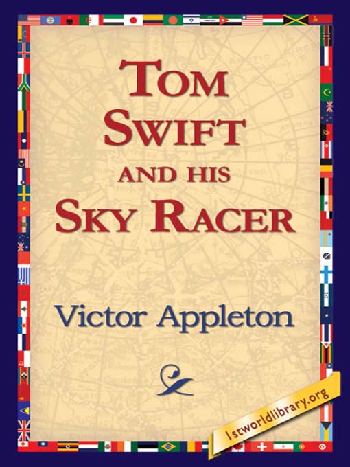 Title details for Tom Swift and his Sky Racer by Victor Appleton - Available